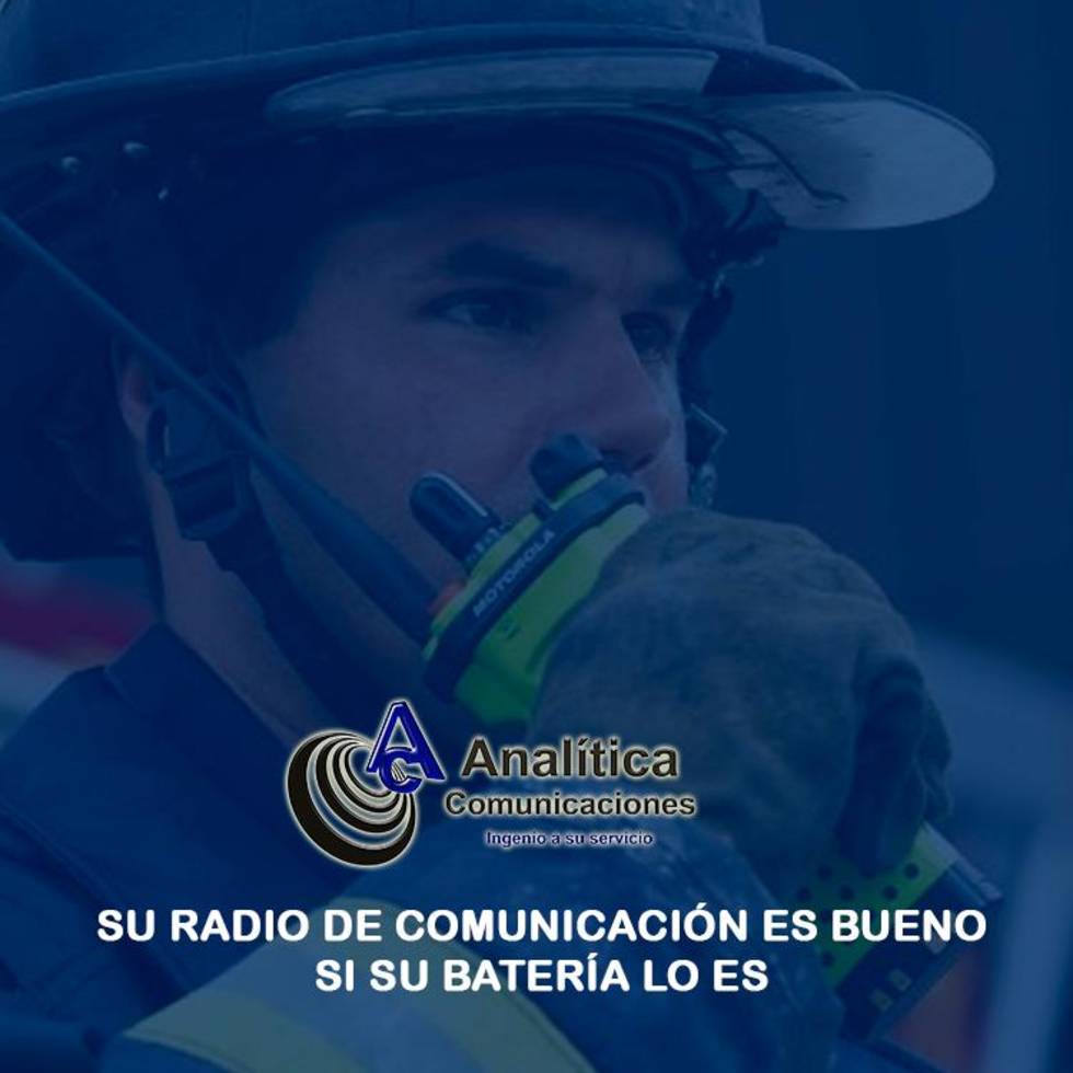 Su radio de comunicación es bueno, si su batería lo es